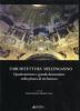L' architettura dell'inganno. Quadraturismo e grande decorazione nella pittura di et� barocca. Atti del Convegno (Rimini, 28-30 novembre 2002)