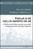 Parlar di s� con un esperto dei s�. L'elaborazione delle narrative personali: strategie avanzate di terapia cognitiva