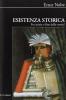 Esistenza storica. Fra inizio e fine della storia?