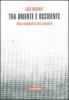 Tra Oriente e Occidente. Dalla singolarit� alla comunit�