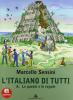 L' italiano di tutti. A-B-Prove. Per la Scuola media. Con CD-ROM
