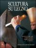 Scultura su legno
