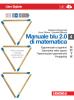 Manuale blu 2.0 di matematica. Vol. N-Pi greco-Tau-Alfa-U. Con espansione online. Per le Scuole superiori