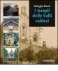 I templi delle valli valdesi. Itinerario storico-turistico
