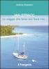 Mai stracc. Un viaggio che forse non finir� mai...