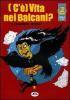 (C'�) vita nei Balcani? Expo vol.3