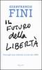 Il futuro della libert�. Consigli non richiesti ai nati nel 1989