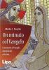 Un minuto col Vangelo. Commenti al Vangelo della domenica e festivo. Audiolibro. 7 CD Audio formato MP3