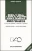 Mindfulness. Al di l� del pensiero, attraverso il pensiero. Con 2 CD Audio