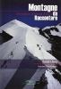 Montagne da raccontare. Storie di ghiaccio, di avventure, di uomini