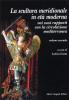 La scultura meridionale in et� moderna nei suoi rapporti con la circolazione mediterranea vol.2