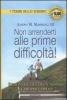 Non arrenderti alle prime difficolt�!