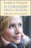 Il coraggio della scelta. Riflessioni sulla maternit�