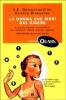 La donna che mor� dal ridere e altre storie incredibili sui misteri della mente umana