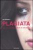 Plagiata. La mia vita nelle mani di un mago