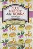 Milleuno ricette della nonna. Piatti che vi faranno tornare bambini