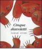 Cinque diavoletti