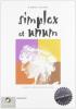 Simplex et unum. Esercizi. Con espansione online. Per le Scuole superiori vol.2