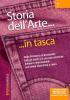Storia dell'arte. Dalla preistoria al Novecento: tutti gli artisti e le correnti artistiche italiane e internazionali