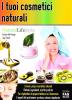 I tuoi cosmetici naturali