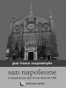 San Napoleone. Le vicende di una citt� e di una chiesa nel 1806