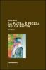 La paura � figlia della notte