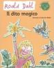 Il dito magico