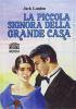 La piccola signora della grande casa