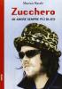Zucchero. Un amore sempre pi� blues