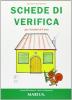 Schede di verifica. Un volume operativo per i bambini di 5 anni. Per la Scuola materna