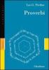 Proverbi. Detti, poesie e istruzioni per i pi� alti ideali