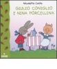 Giulio Coniglio e Nina porcellina