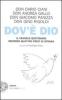 Dov'� Dio. Il Vangelo quotidiano secondo quattro preti di strada