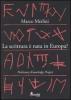 La scrittura � nata in Europa? Prehistory knowledge project