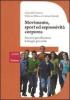 Movimento, sport ed espressivit� corporea. Percorsi per affrontare il disagio giovanile