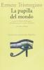 La pupilla del mondo