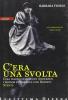 C'era una svolta