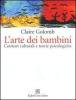 L' arte dei bambini. Contesti culturali e teorie psicologiche