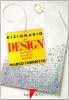 Dizionario del design. Le parole, il prodotto, il progetto