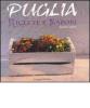 Puglia ricette e sapori