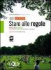 Stare alle regole. Diritto ed economia. Per il biennio delle Scuole superiori