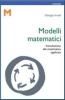 Modelli matematici. Introduzione alla matematica applicata