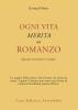 Ogni vita merita un romanzo. Quando raccontarsi � terapia