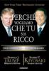 Perch� vogliamo che tu sia ricco. Due uomini un solo messaggio