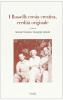 I Rosselli: eresia creativa, eredit� originale