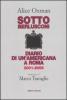 Sotto Berlusconi. Diario di un'americana a Roma 2001-2006