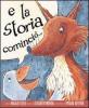 E la storia cominci�