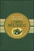 L' orto biologico. Piccola guida alle coltivazioni domestiche