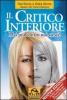 Il critico interiore. Mai pi� contro noi stessi!