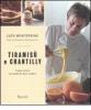 Tiramis� e chantilly. Viaggio goloso nel mondo dei dolci cremosi